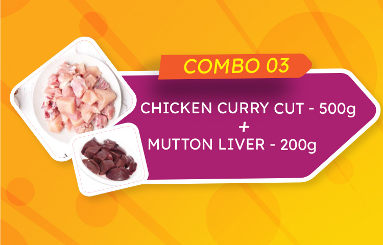 Chicken Curry Cut 500g + Mutton Liver 200g